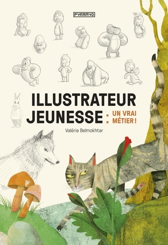 Valérie Belmokhtar - Illustrateur jeunesse : un vrai métier !.