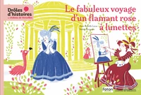 Le fabuleux voyage d'un flamant rose à lunettes