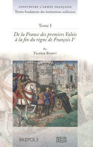 Valérie Bessey et Pierre Bonin - Construire l'armée française - Textes fondateurs des institutions militaires, Pack en 3 volumes.