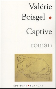 Valérie Boisgel - Captive.