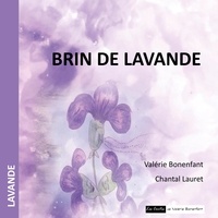 Valérie Bonenfant et Chantal Lauret - Brin de lavande.