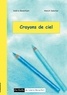 Valérie Bonenfant et Annick Sabatier - Crayons de ciel.