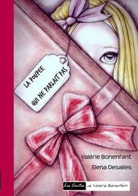 Valérie Bonenfant - La poupée qui ne parlait pas.