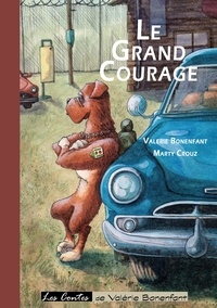 Valérie Bonenfant - Le grand courage.