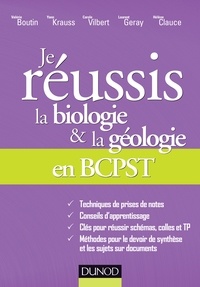 Valérie Boutin et Laurent Geray - Je réussis la biologie & la géologie en BCPST.