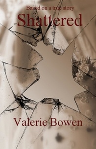  Valerie Bowen - Shattered.