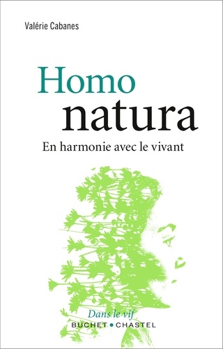 Homo natura. En harmonie avec le vivant