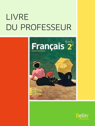 Français 2de Escales. Livre du professeur  Edition 2019