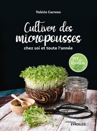 Livres à téléchargement gratuit pour kindle Cultiver des micropousses chez soi et toute l'année 9782416007958 (French Edition)