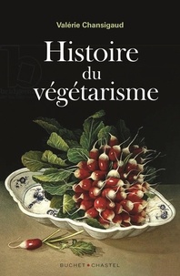 Valérie Chansigaud - Histoire du végétarisme.