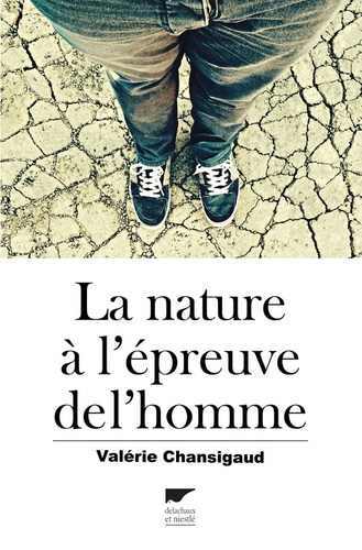 La nature à l'épreuve de l'homme