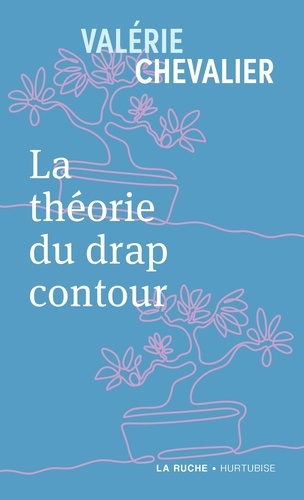 Valérie Chevalier - La theorie du drap contour.