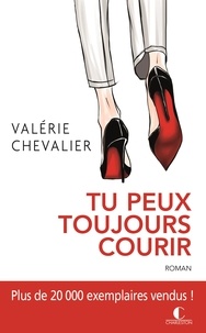 Valérie Chevalier - Tu peux toujours courir.