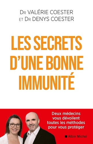 Valérie Coester et Valérie (Dr) Coester - Les Secrets d'une bonne immunité.