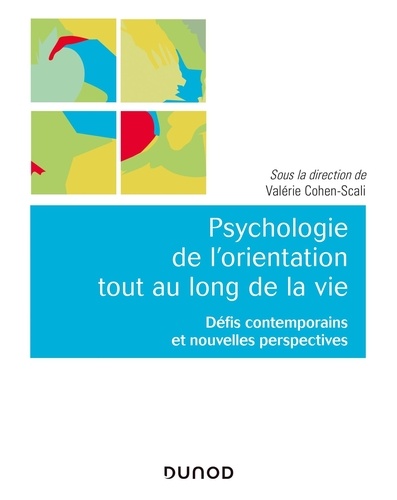 Psychologie de l'orientation tout au long de la vie. Défis contemporains et nouvelles perspectives