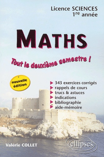 Valérie Collet - Maths Licence sciences 1ère année - Tout le deuxième semestre !.