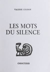 Valérie Colson et Bruno Durocher - Les mots du silence.