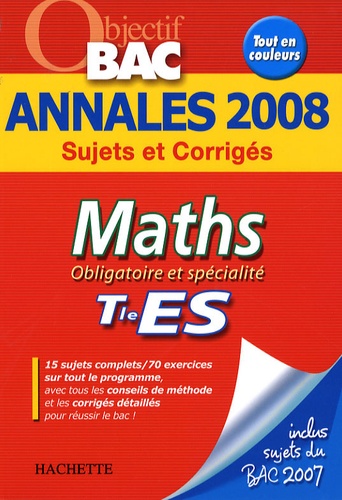 Valérie Cornu et Philippe Thiaude - Maths Tle ES - Annales 2008.