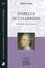 Isabelle de Charrière. Ecrire pour vivre autrement