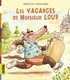 Valérie Cros et Ronan Badel - Les vacances de Monsieur Loup.