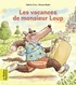 Valérie Cros et Ronan Badel - Les vacances de Monsieur Loup.