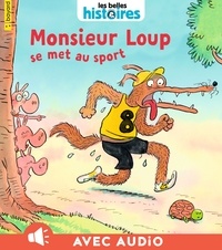 Monsieur Loup se met au sport.