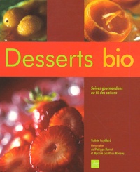 Valérie Cupillard - Desserts bio - Saines gourmandises au fil des saisons.