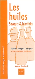 Valérie Cupillard - Les huiles, saveurs & bienfaits - Equilibre oméga-6/oméga-3.