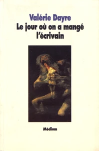 Le jour où on a mangé l'écrivain