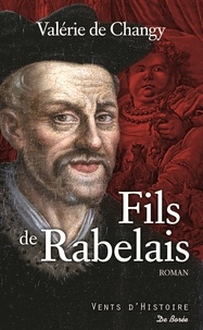 Valérie de Changy - Fils de Rabelais.