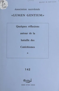 Quelques réflexions autour de la bataille des catéchismes