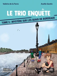 Mystère sur les quais de Bordeaux
