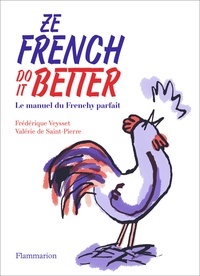 Valérie de Saint-Pierre et Frédérique Veysset - Ze french do it better.