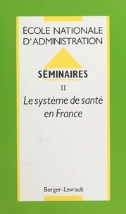Valérie Delahaye - Séminaires - 2, le système de santé en France.