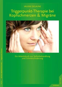Triggerpunkt-Therapie bei Kopfschmerzen und Migräne