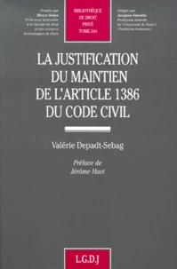 La Justification Du Maintien De L'Article 1386 Du Code Civil