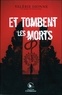 Valérie Dionne - Et tombent les morts.