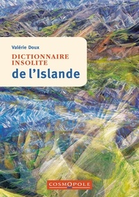Valérie Doux - Dictionnaire insolite de l'Islande.