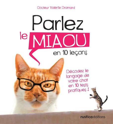 Valérie Dramard - Parler le miaou en 10 leçons.