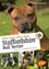 Savoir vivre avec mon Staffordshire Bull Terrier. Education, comportement, soins