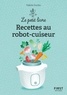 Valérie Duclos - 150 recettes au robot cuiseur.