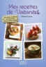 Valérie Duclos - Le petit livre de mes recettes de vacances.