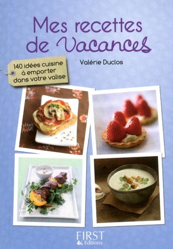 Le petit livre de mes recettes de vacances