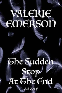 The Sudden Stop at the End