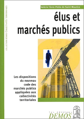 Valérie Fèvre-Pelée de Saint Maurice - Elus Et Marches Publics.