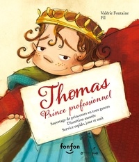 Valérie Fontaine - Thomas, prince professionnel 2e ed..