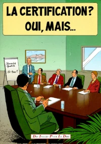 La certification ? oui, mais...