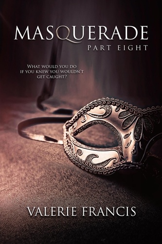  Valerie Francis - Masquerade Part 8 - Masquerade.