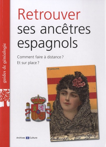 Valérie Franco-Courtillet et Mélanie Ruiz - Retrouver ses ancêtres espagnols.