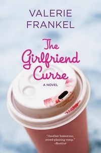 Valerie Frankel - The Girlfriend Curse.